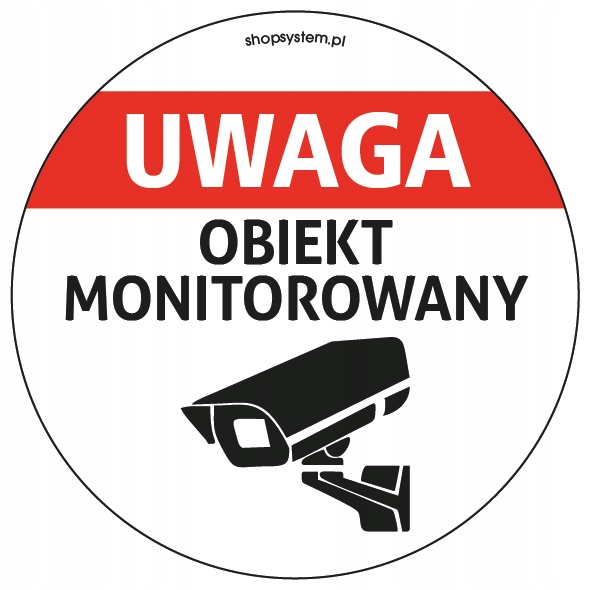 NAKLEJKA UWAGA OBIEKT MONITOROWANY KAMERA OKRĄGŁA