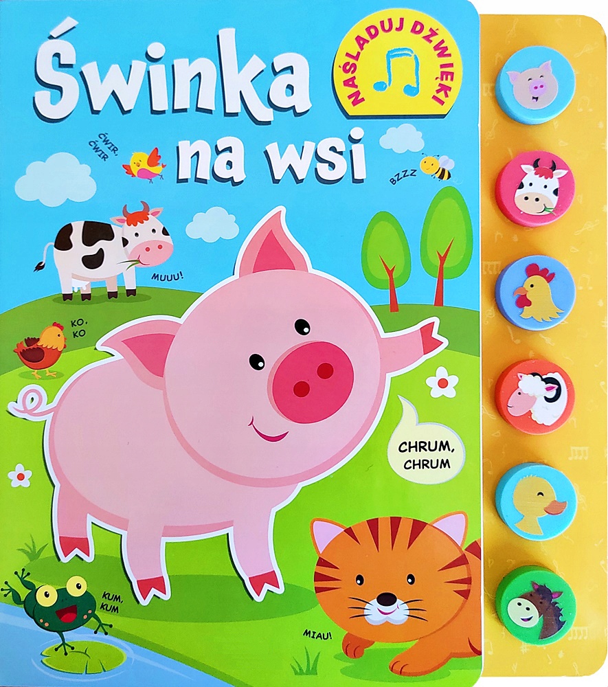 

Książeczka Książka Dźwiękowa Świnka Na Wsi