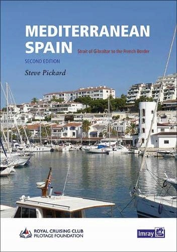 Mediterranean Spain: Gibralter to the French border STEVE PICKARD