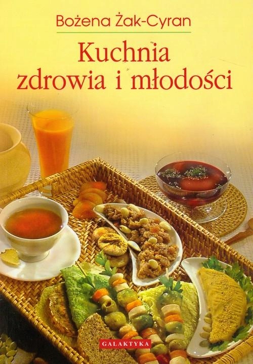 Kuchnia Zdrowia I Młodości, Żak-cyran Bożena
