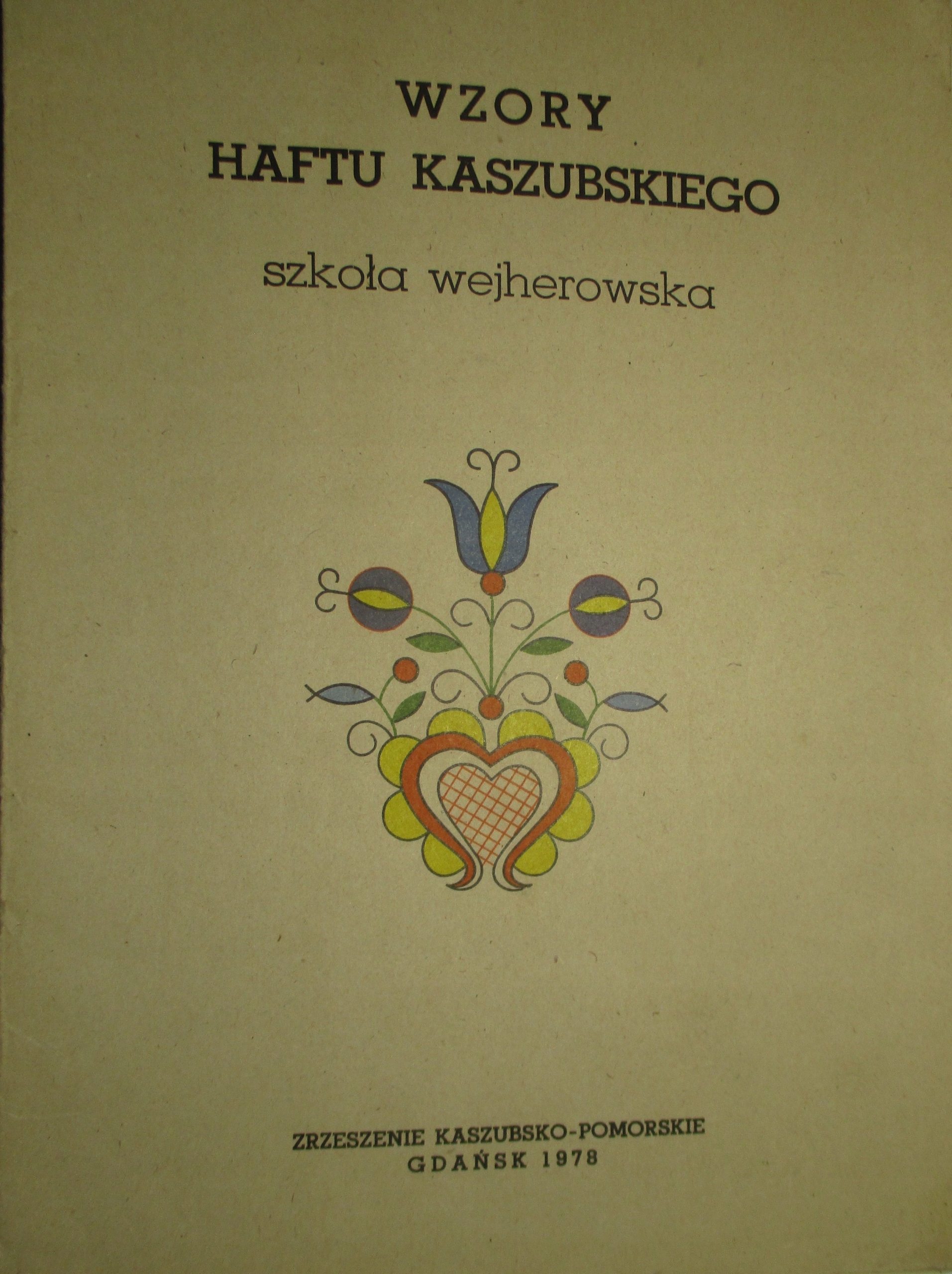 WZORY HAFTU KASZUBSKIEGO - SZKOŁA WEJHEROWSKA
