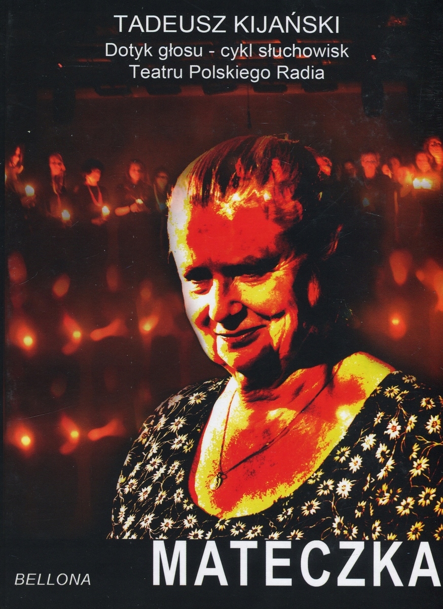 Mateczka (książka audio, słuchowisko) Tadeusz Kijański
