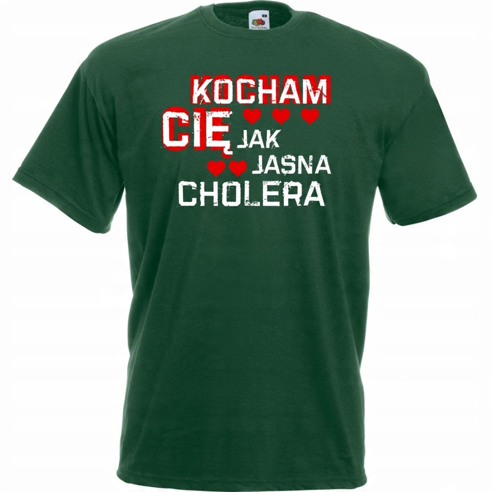 

Koszulka Kocham cię jak jasna cholera walentyn S