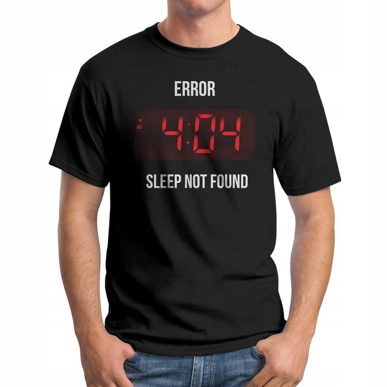 

Koszulka T-Shirt Error 404 Sleep Not Found M