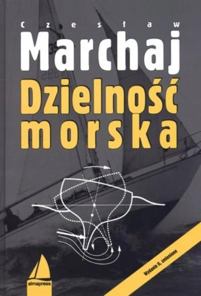 DZIELNOŚĆ MORSKA - Marchaj Cz. [KSIĄŻKA]