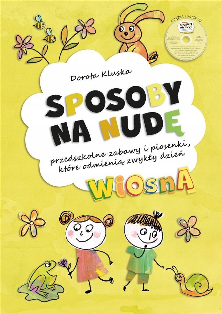 SPOSOBY NA NUDĘ. WIOSNA, DOROTA KLUSKA