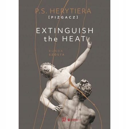Extinguish The Heat Runda szósta P. S. Herytiera