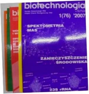 Biotechnologia nr 1-3/2007; 2,4/2008 -