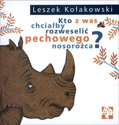 

Kto z was chciałby rozweselić pechowego nosoroż