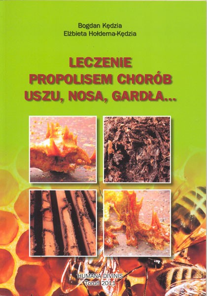 Książka Leczenie propolisem chorób uszu B.Kędzia