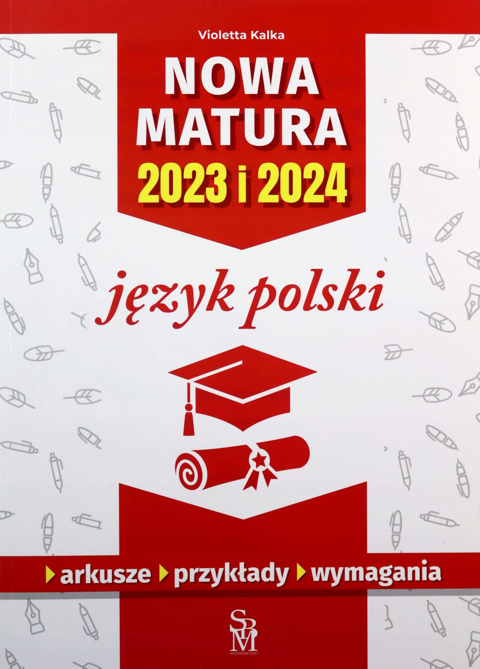 JĘZYK POLSKI. NOWA MATURA 2023 I 2024 - Violetta K
