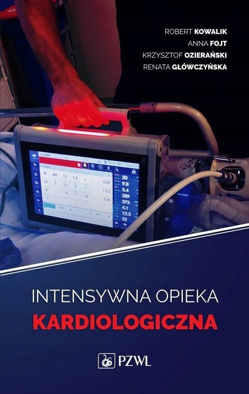 Intensywna terapia kardiologiczna Kowalik Fojt