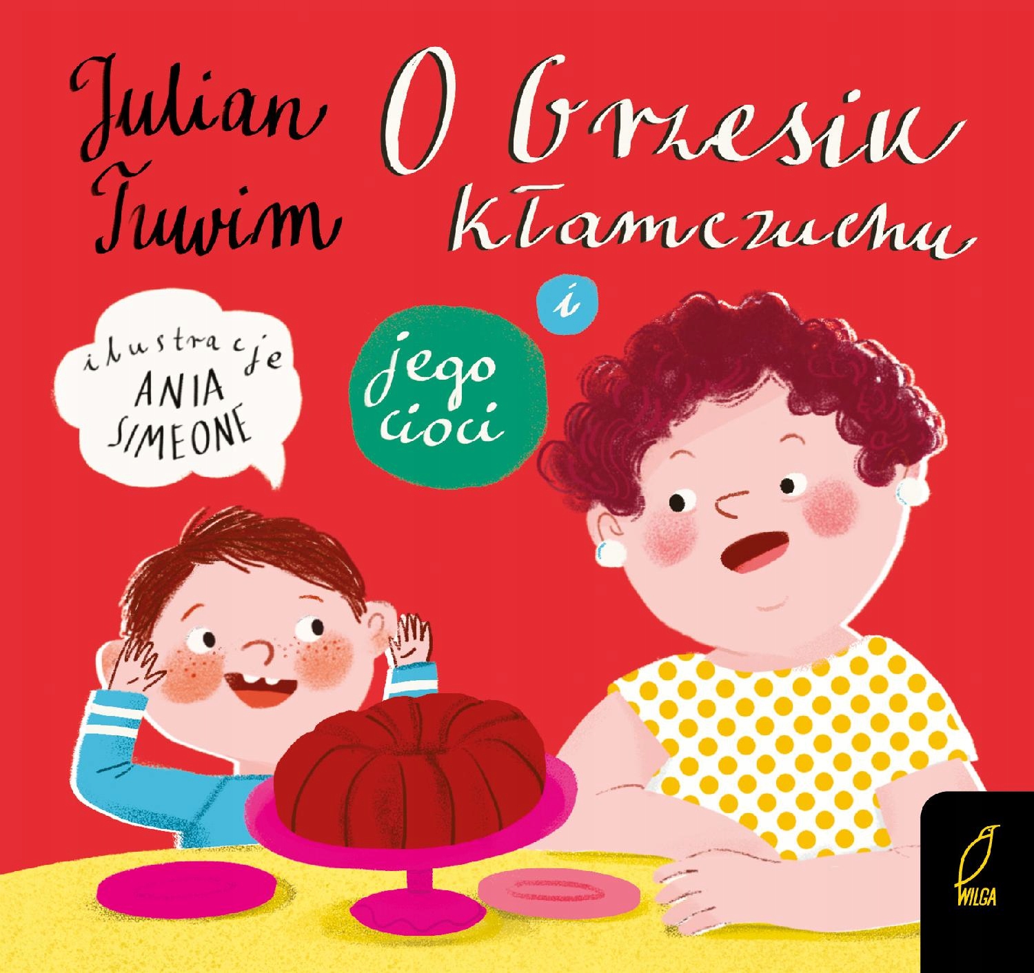 O Grzesiu Kłamczuchu I Jego Cioci, Julian Tuwim