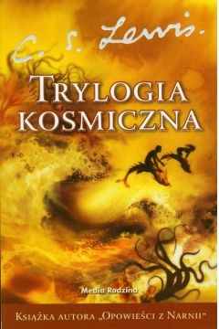 Trylogia Kosmiczna Clive Staples Lewis