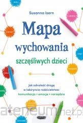 Mapa wychowania szczęśliwych dzieci