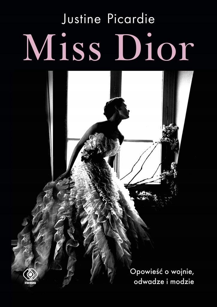 

Miss Dior, Justine Picardie, Katarzyna Karłowska