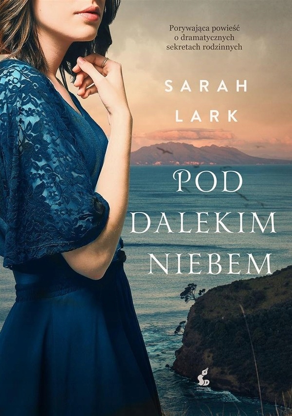 Pod dalekim niebem Sarah Lark