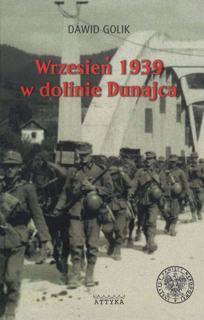 Wrzesień 1939 w dolinie Dunajca Bój graniczny