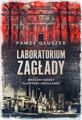 Laboratorium zagłady. Mroczny sekret klasztoru...
