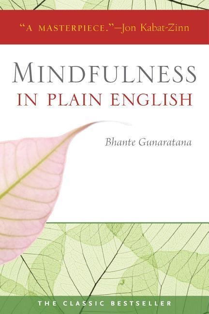 Mindfulness in Plain English BHANTE GUNARATANA