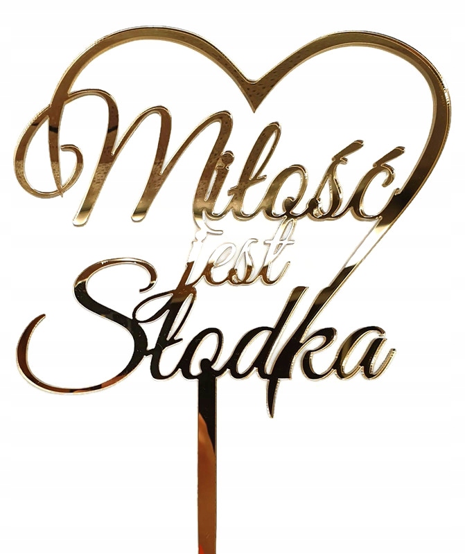 

Topper złoty napis Miłość jest słodka złote lustro