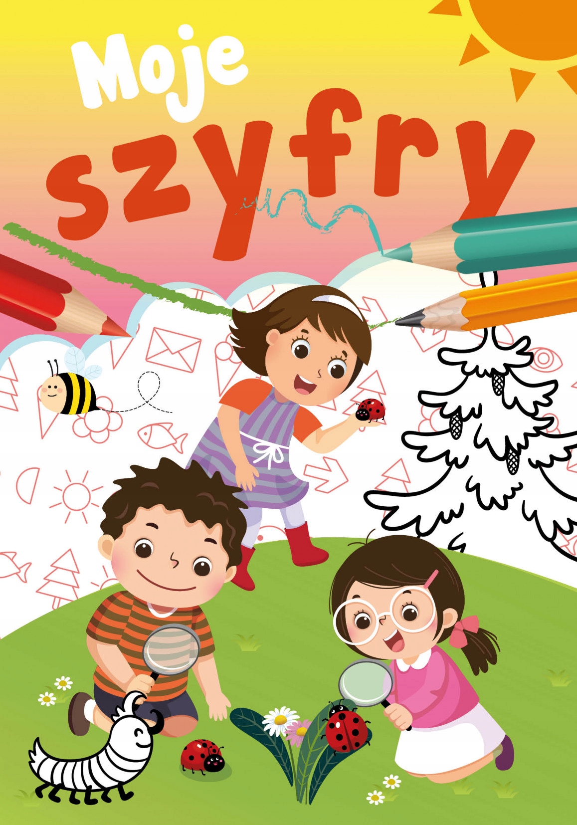 

Mały uczeń Moje szyfry Sabina Grabias