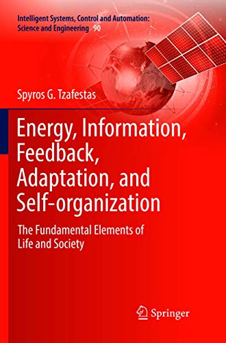 Tzafestas, Spyros G Energy, Information, Feedback, Adaptation, and Self-org