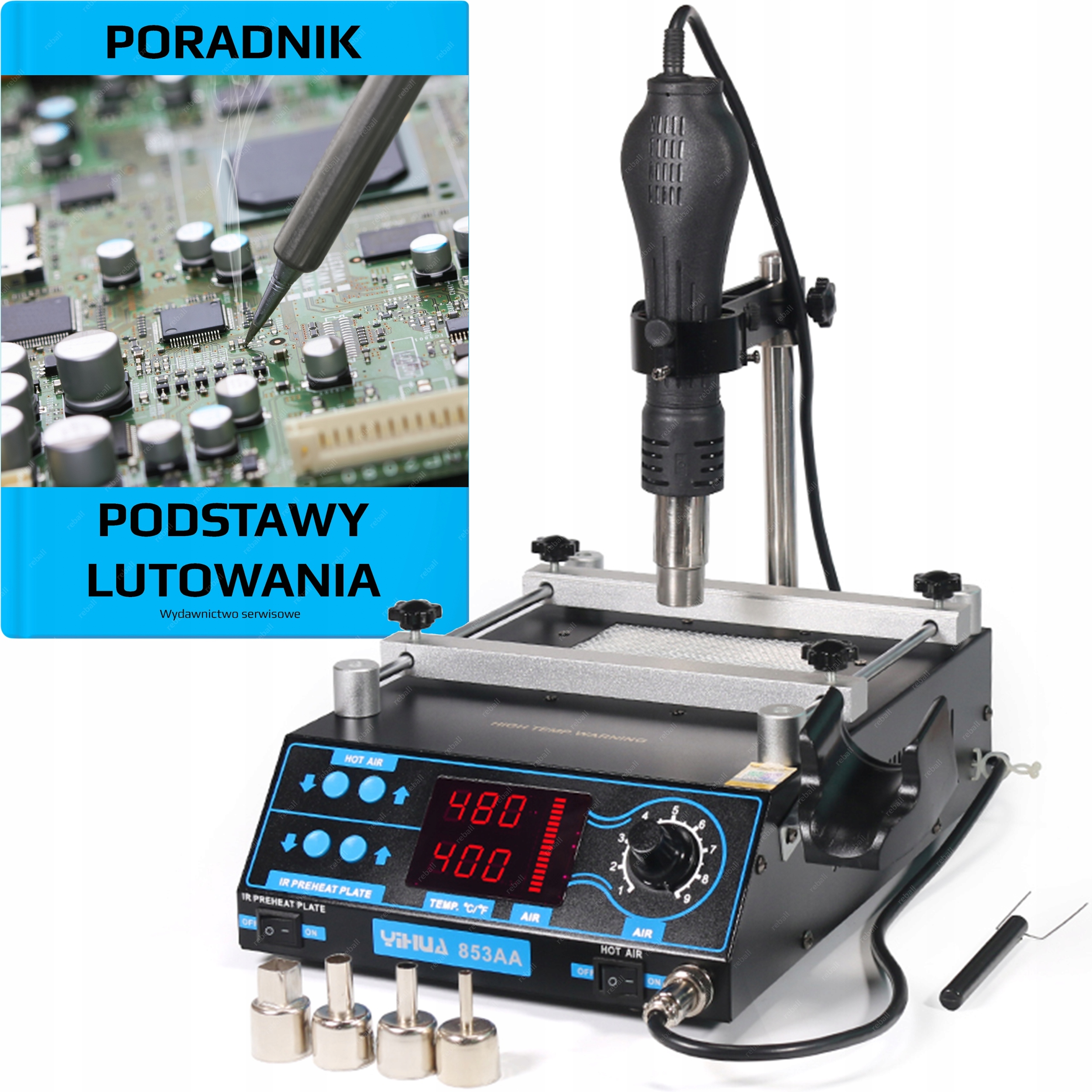 Pájecí Stanice Bga Smd Pro Opravy Yihua 853AA 1200W Hotair Návod Trysky