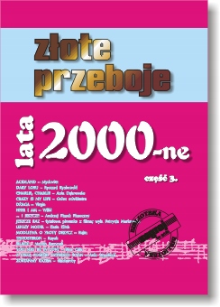 

Złote Przeboje Lata 2000-NE cz. 3.