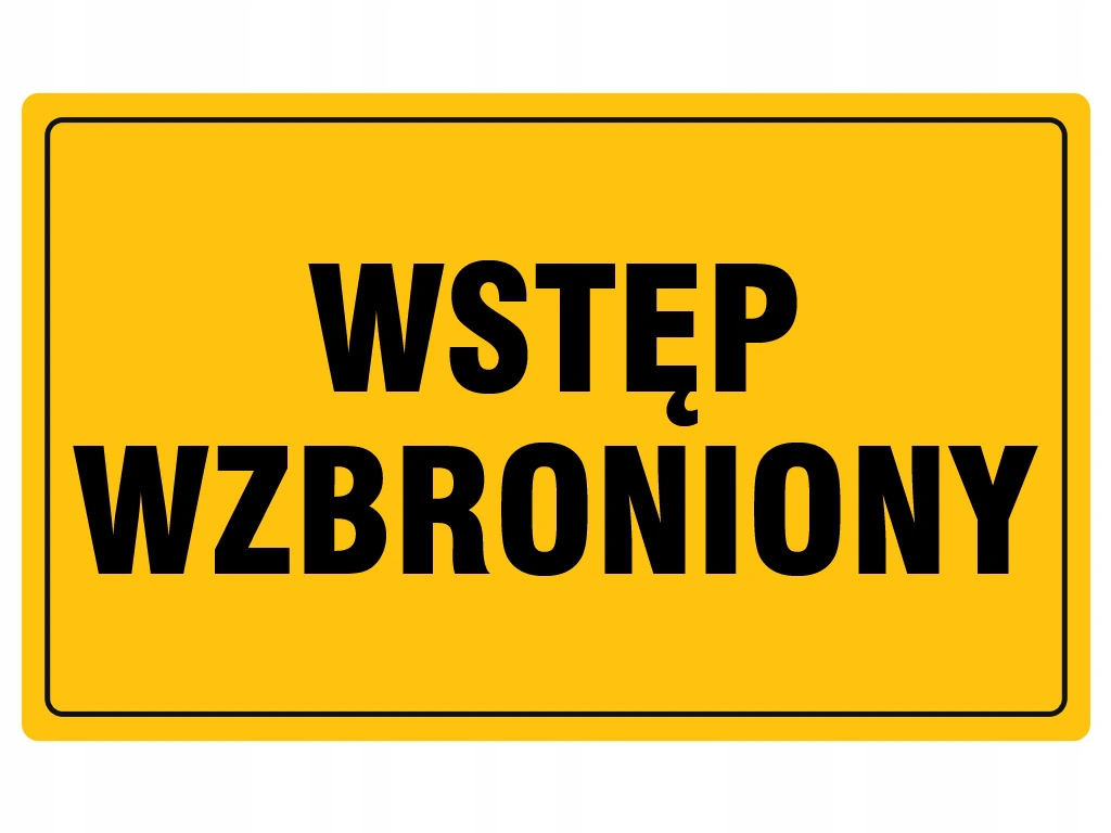 TABLICA INFORMACYJNA PCV WSTĘP WZBRONIONY 20x33