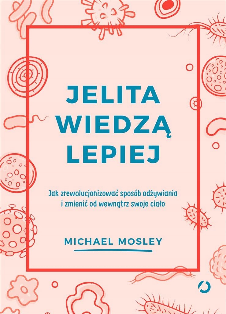 

Jelita Wiedzą Lepiej Michael..