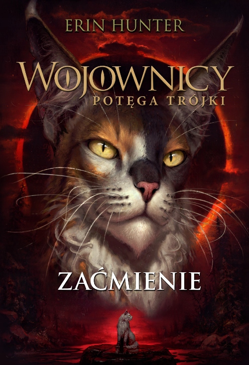 

Zaćmienie Wojownicy Potęga Trójki T.4. Hunter