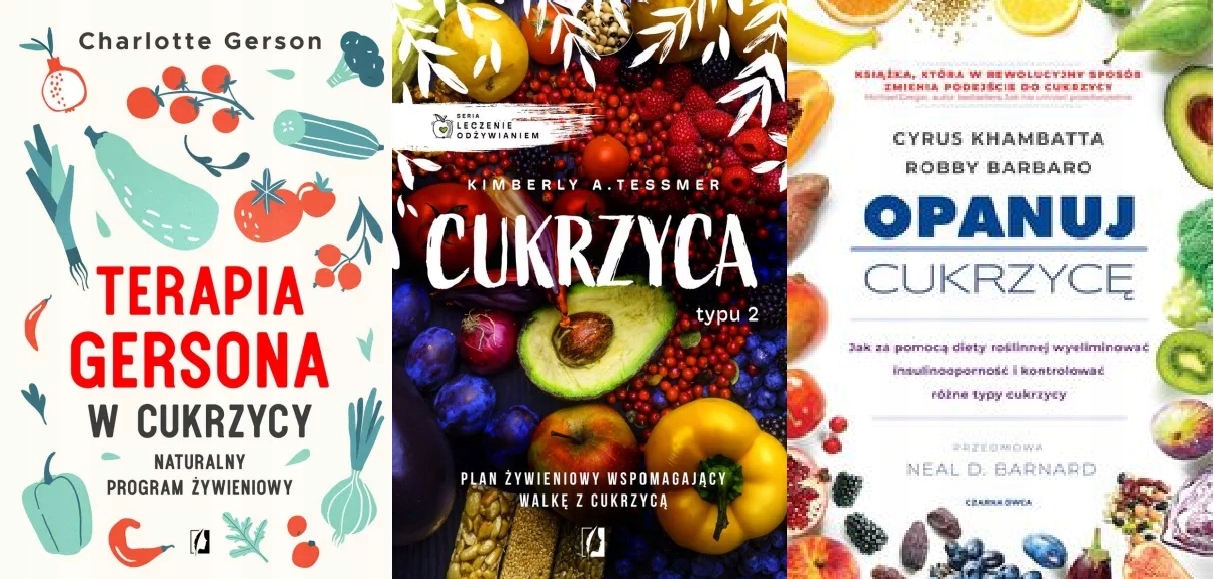 Terapia Gersona Leczenie odżywian. Opanuj cukrzycę