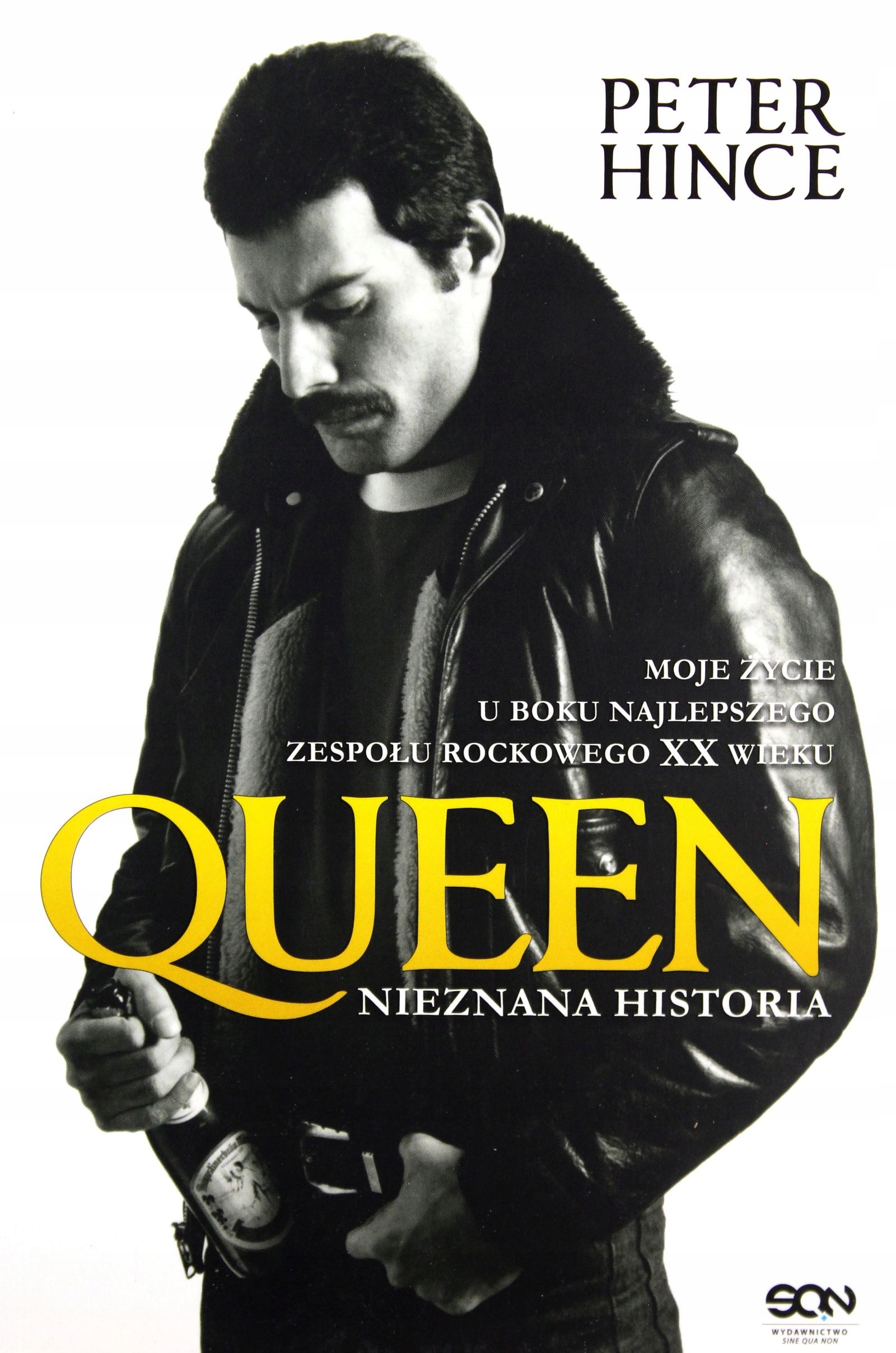 

Queen. Historia Nieznana Peter Hince (książka)