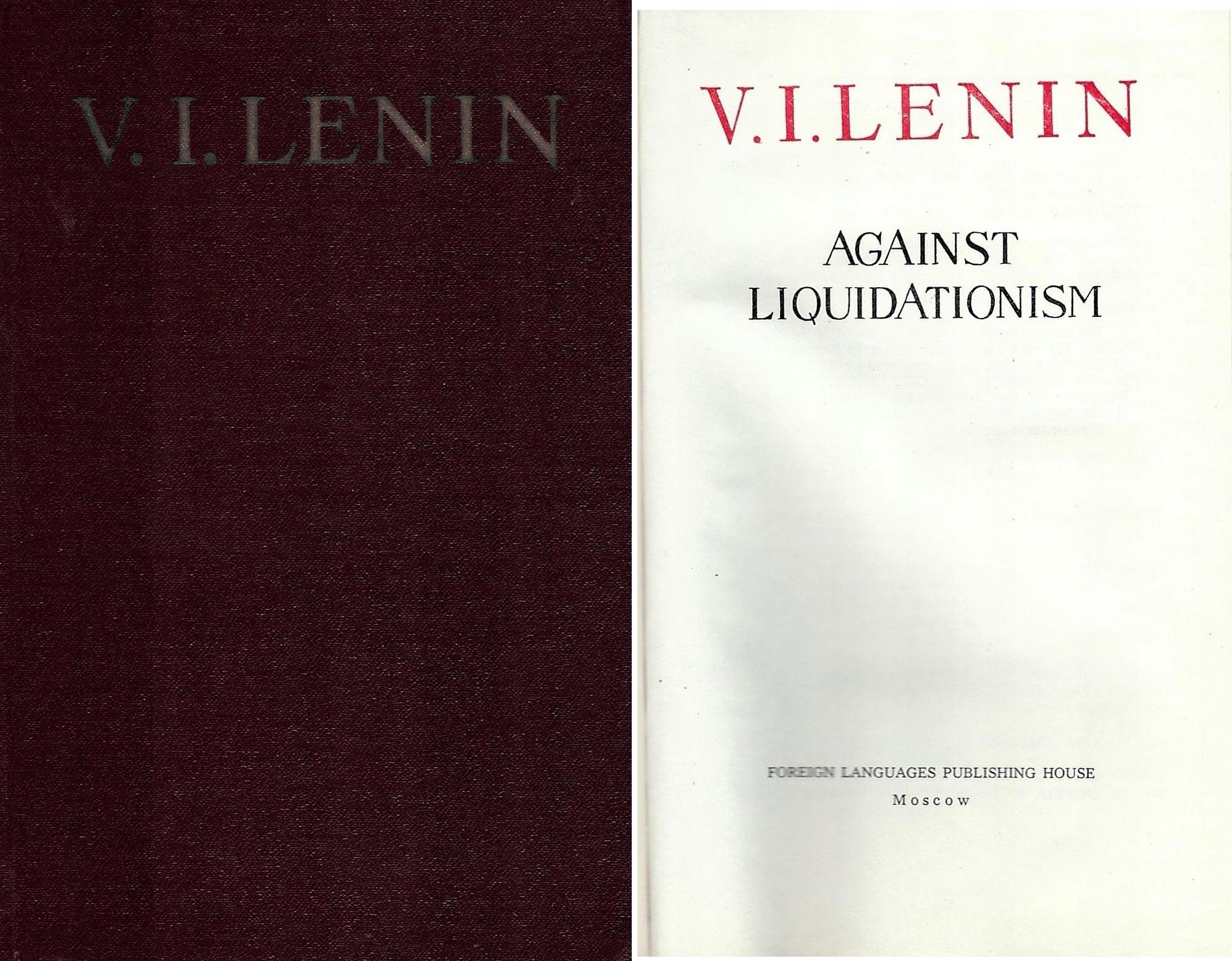 Lenin - AGAINST LIQUIDATIONISM