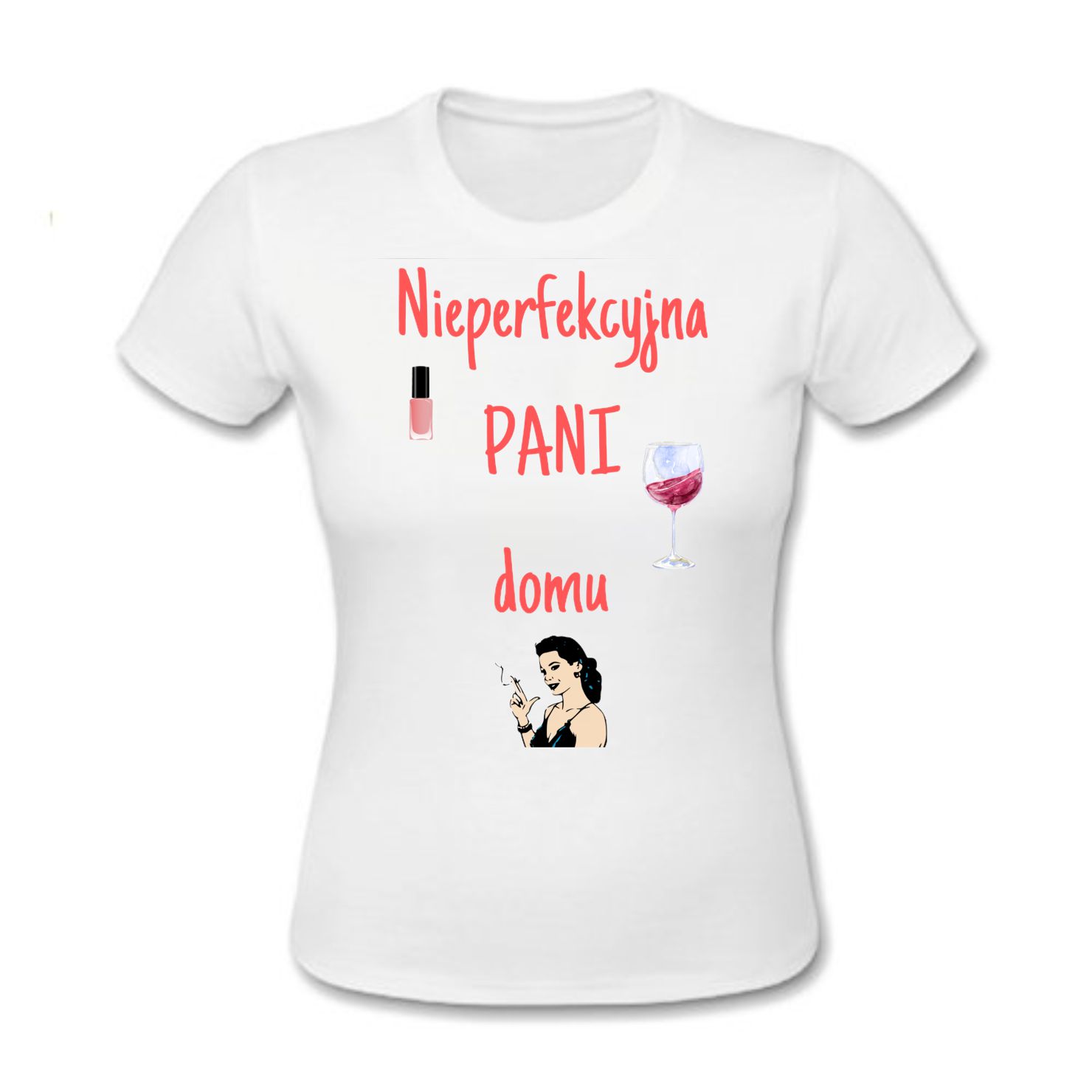 

Koszulka nieperfekcyjna pani domu nadruk Prezent!