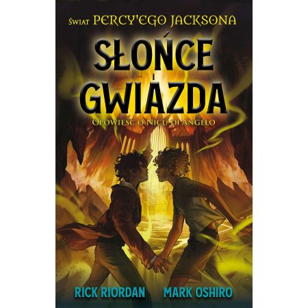 

Słońce i gwiazda Opowieść o Nicu di Angelo Riordan