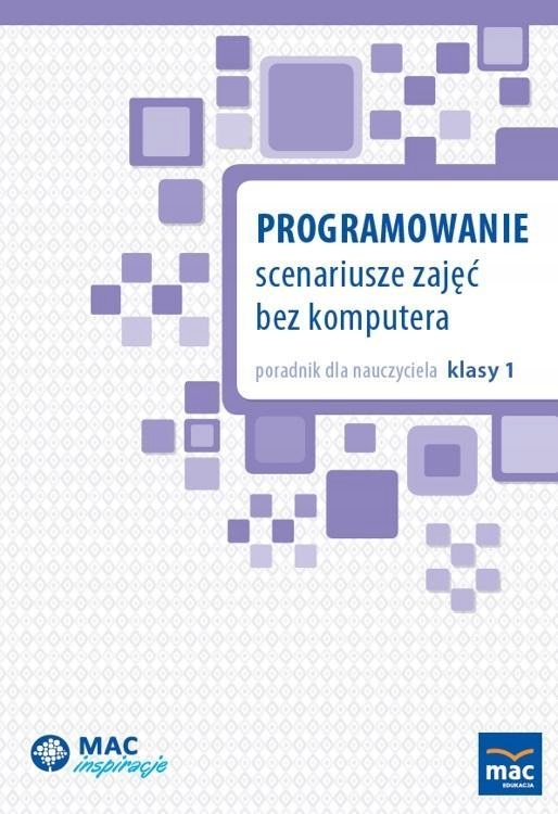 PROGRAMOWANIE. SCENARIUSZE ZAJĘĆ BEZ KOMPUTERA