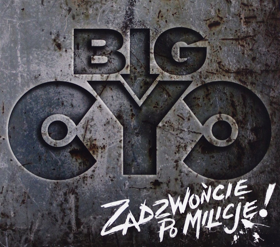 Big Cyc: Zadzwońcie Po Milicję [CD]