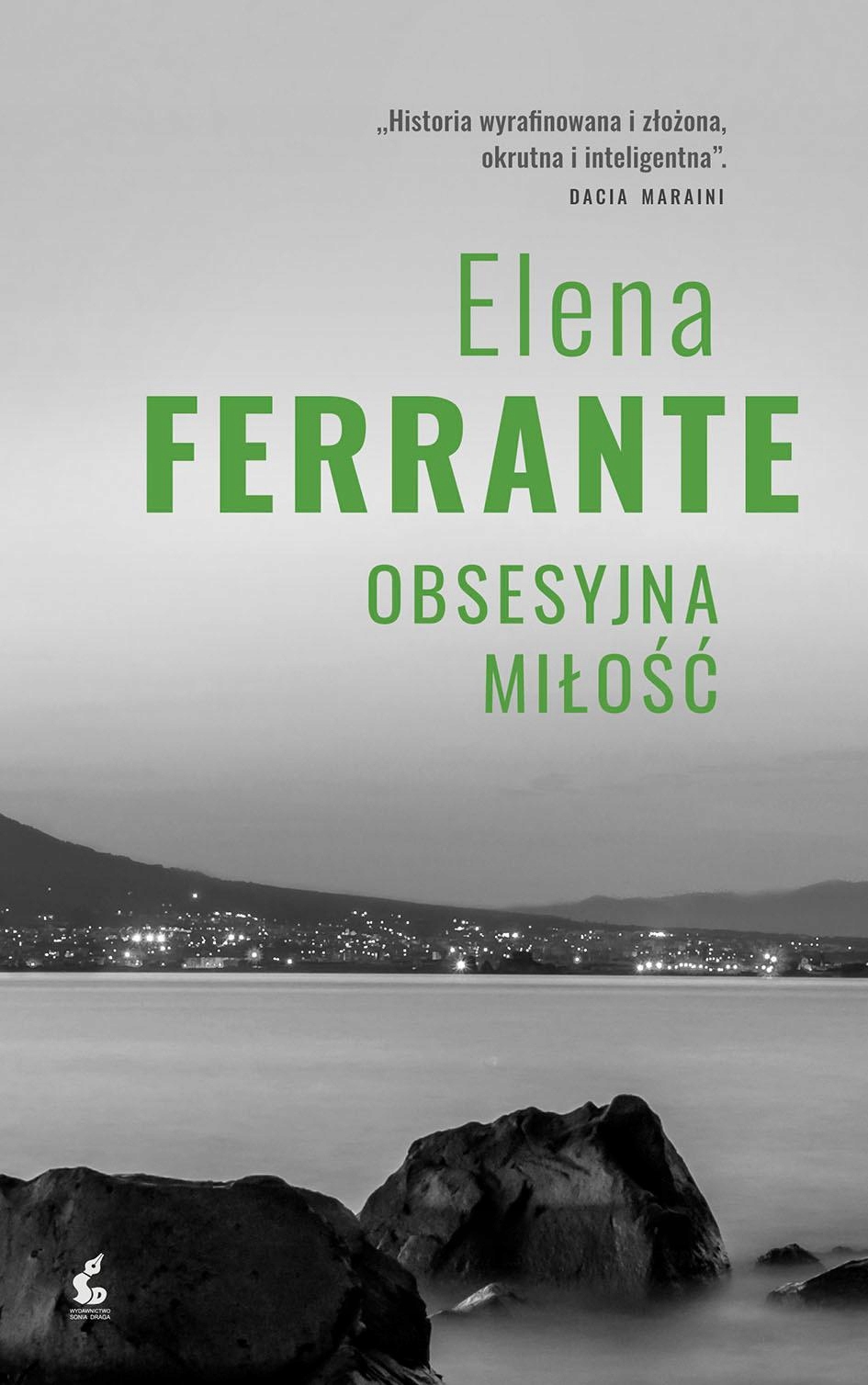 Obsesyjna Miłość, Elena Ferrante
