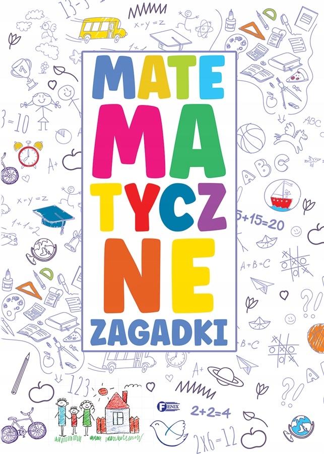 

Matematyczne Zagadki dla Dzieci Łamigłówki