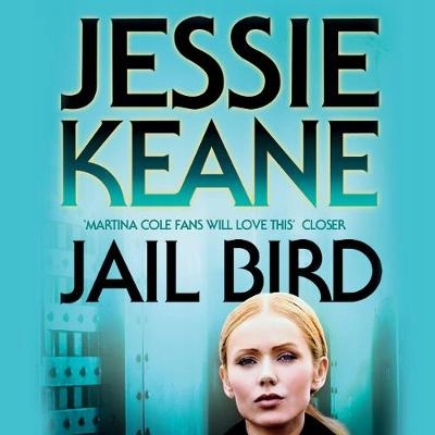 Jail Bird - Keane, Jessie AUDIOBOOK
