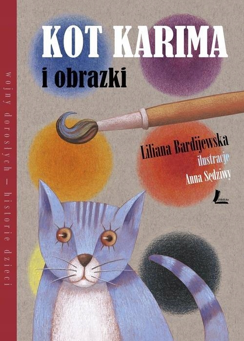 Kot Karima i obrazki Liliana Bardijewska