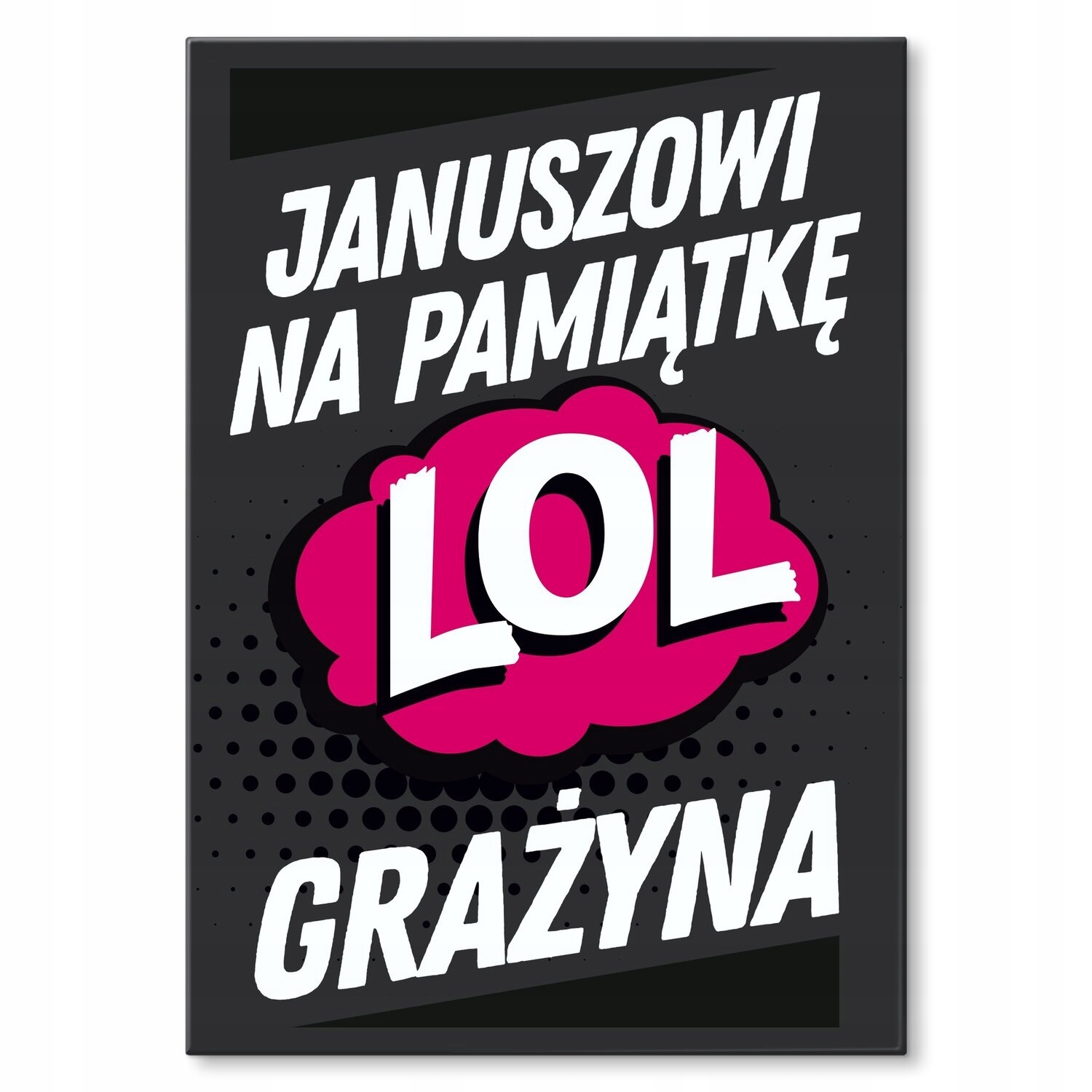 Kovový plakát Januszovi Grażyna Dárek 42 x 59 cm