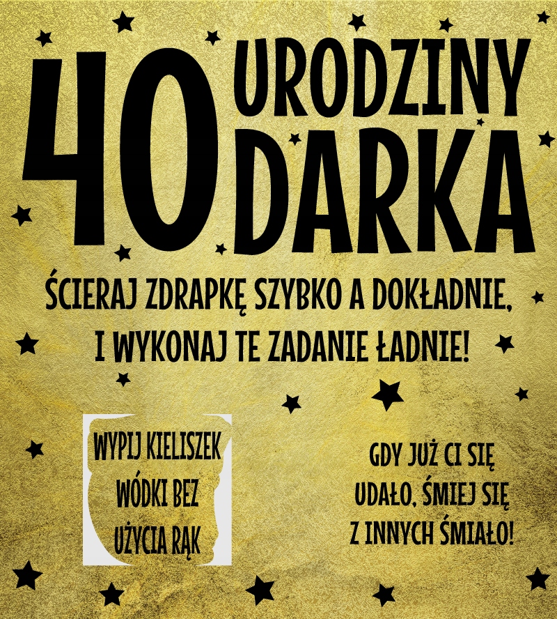 

Zdrapki zabawa Urodziny 18 20 30 40 50 60 śmieszne