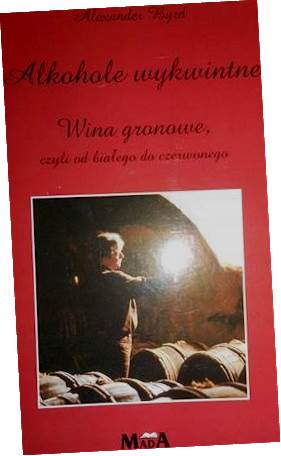 Alkohole wykwintne. Wina gronowe Alexander Byrd