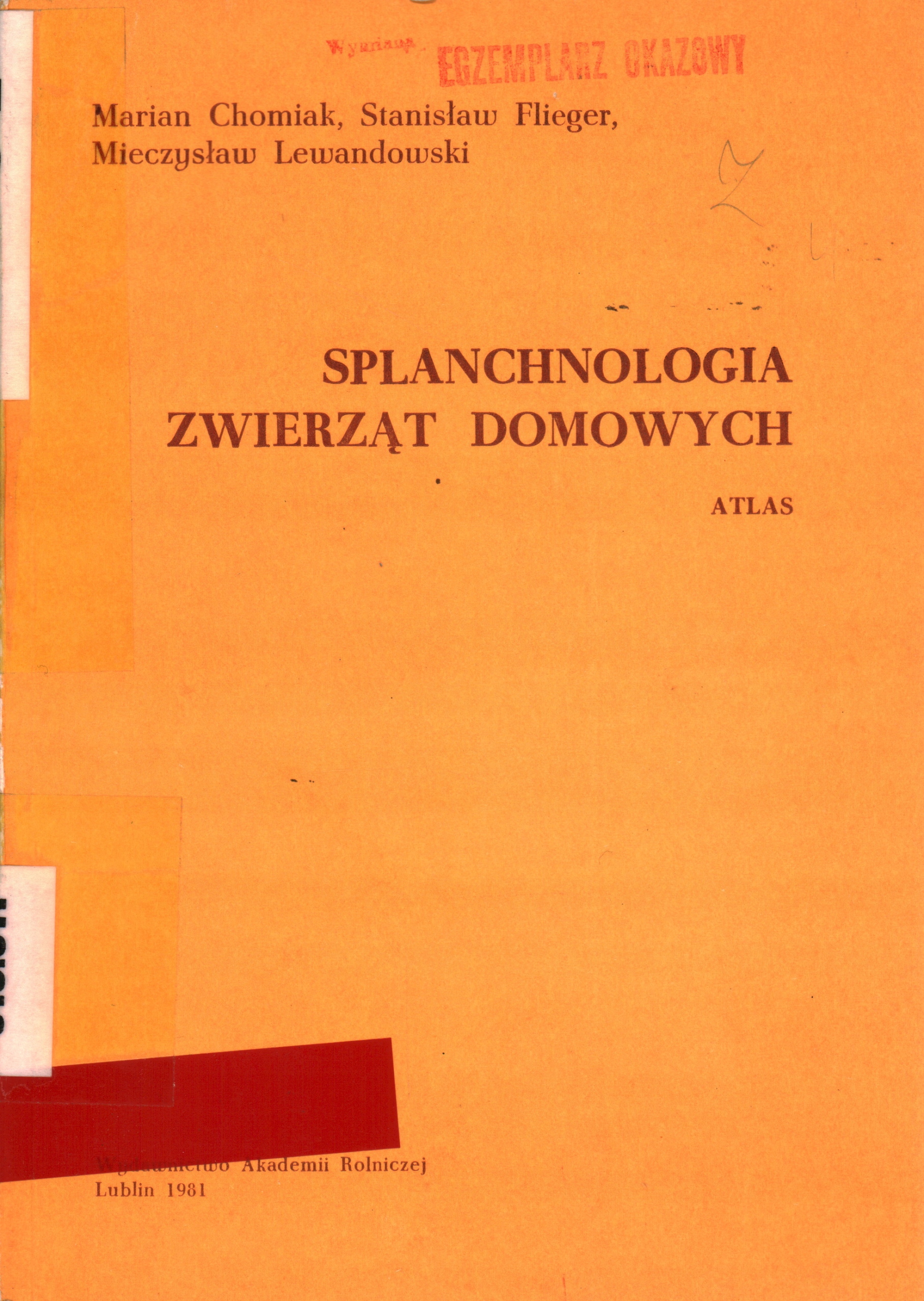 SPLANCHNOLOGIA ZWIERZĄT DOMOWYCH - M. CHOMIAK, S. FLIEGER, M. LEWANDOWSKI