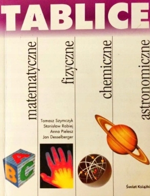 Tablice matematyczne fizyczne chemiczne astronomiczne Praca zbiorowa
