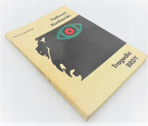 TRAGEDIA BRDY Tadeusz Kucharski