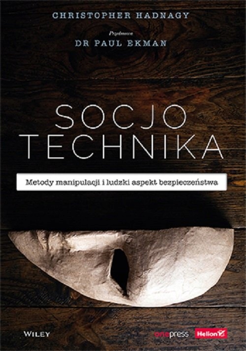

Paul Ekman Christopher Hadnagy Socjotechnika